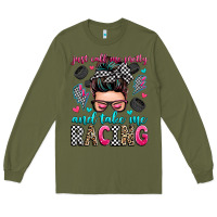 Army Green just call me pretty and take me racing Long Sleeve Tee - Zillion Design Studio