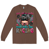Chestnut just call me pretty and take me racing Long Sleeve Tee - Zillion Design Studio