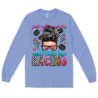 Colony Blue just call me pretty and take me racing Long Sleeve Tee - Zillion Design Studio