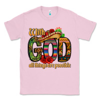 Bubblegum Pink with god all things are possible Classic Tee - CTS Tumbler Store