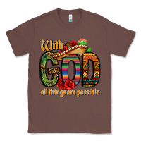 Chestnut with god all things are possible Classic Tee - CTS Tumbler Store
