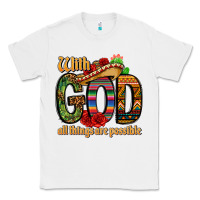 White with god all things are possible Classic Tee - CTS Tumbler Store