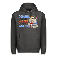 Reading Because Murder Is Wrong Premium Hoodie | Teevron