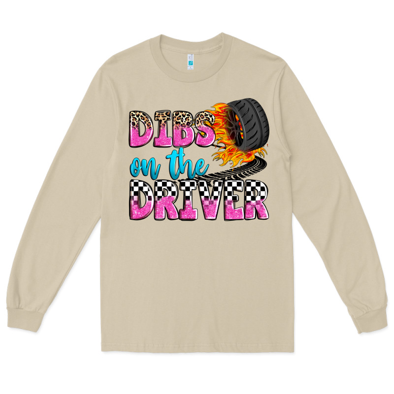 Dibs On The Driver Long Sleeve Tee by Zillion Design Studio | Teevron