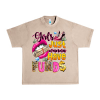 French Oak girls just wanna have  funds Urban Heavy Tee - texasbilliewilder