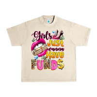 Sandshell girls just wanna have  funds Urban Heavy Tee - texasbilliewilder