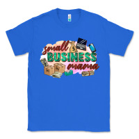 True Royal small business mama Classic Tee - Zillion Design Studio
