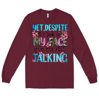 Burgundy yet,despite the look on my face you are still talk Long Sleeve Tee - Zillion Design Studio