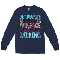 Navy yet,despite the look on my face you are still talk Long Sleeve Tee - Zillion Design Studio