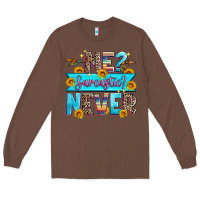 Chestnut me sarcastic never Long Sleeve Tee - Zillion Design Studio