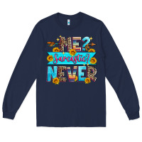 Navy me sarcastic never Long Sleeve Tee - Zillion Design Studio