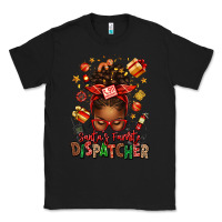 Black santa's favorite dispatcher afro messy bun Classic Tee - texasbilliewilder
