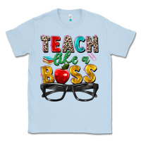 Dusty Blue teach like a boss Classic Tee - Zillion Design Studio