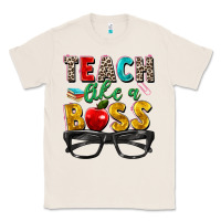 Natural teach like a boss Classic Tee - Zillion Design Studio