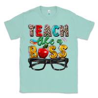 Seafoam teach like a boss Classic Tee - Zillion Design Studio