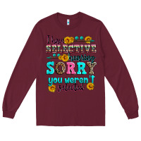 Burgundy i have selective hearing sorry you weren't selecte Long Sleeve Tee - Zillion Design Studio