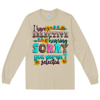 Mushroom i have selective hearing sorry you weren't selecte Long Sleeve Tee - Zillion Design Studio