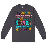 Smoke i have selective hearing sorry you weren't selecte Long Sleeve Tee - Zillion Design Studio