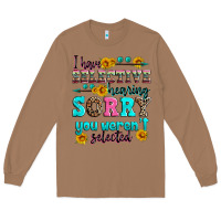 Toasted Coconut i have selective hearing sorry you weren't selecte Long Sleeve Tee - Zillion Design Studio