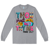 Heather Grey thou shalt not try me mood 24 7 Long Sleeve Tee - Zillion Design Studio