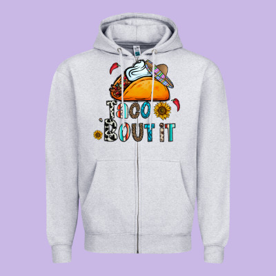 Taco Bout It Zipper Hoodie Designed By Cowhidedigitalart