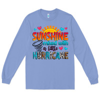 Colony Blue sunshine mixed with a little hurricane Long Sleeve Tee - Zillion Design Studio