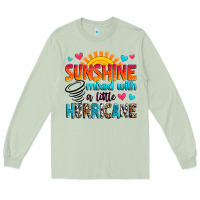 Sunshine Mixed With A Little Hurricane Long Sleeve Tee | Teevron