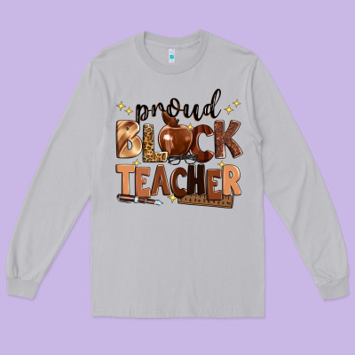 Proud Black Teacher Long Sleeve Tee Designed By Zillion Design Studio