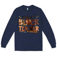 Navy proud black teacher Long Sleeve Tee - Zillion Design Studio