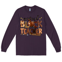 Plum proud black teacher Long Sleeve Tee - Zillion Design Studio