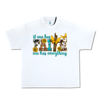 White if one has faith one has everything Urban Heavy Tee - texasbilliewilder