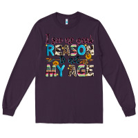 Plum i see no good reason to act my age Long Sleeve Tee - Zillion Design Studio