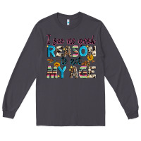 Smoke i see no good reason to act my age Long Sleeve Tee - Zillion Design Studio