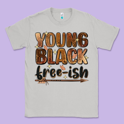 Young Black Free-ish Classic Tee Designed By Zillion Design Studio