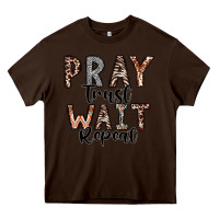 Chocolate Brown Pray Trust Wait Repeat Heavy Core Tee - CowhideDigitalArt