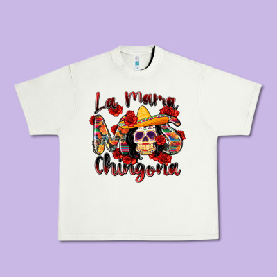 La Mama Mas Chingona Urban Heavy Tee Designed By Zillion Design Studio