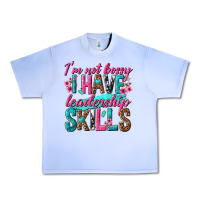 Grape Ice im not bossy i have leadership skills Urban Heavy Tee - texasbilliewilder