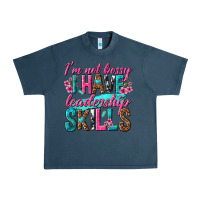 Midnight Navy im not bossy i have leadership skills Urban Heavy Tee - texasbilliewilder