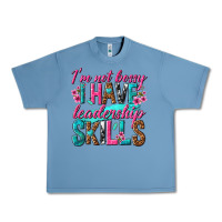 Im Not Bossy I Have Leadership Skills Urban Heavy Tee | Teevron