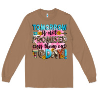 Toasted Coconut tomorrow is not promised cuss them out today! Long Sleeve Tee - Zillion Design Studio