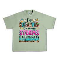 Oil Green ive survived too many storms to be bothered by raindrops Urban Heavy Tee - texasbilliewilder