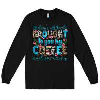 Black today's attitude brought to you by coffee and sarc Long Sleeve Tee - Zillion Design Studio