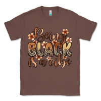 Chestnut Being black is a vibe Classic Tee - Zillion Design Studio
