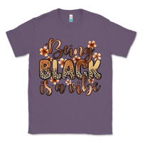 Lavender Being black is a vibe Classic Tee - Zillion Design Studio