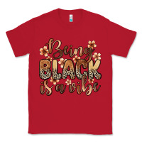 Red Being black is a vibe Classic Tee - Zillion Design Studio
