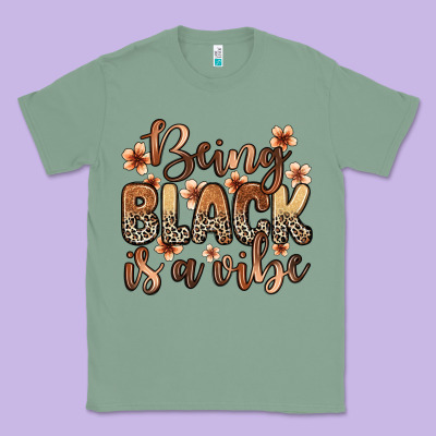 Being Black Is A Vibe Classic Tee Designed By Zillion Design Studio