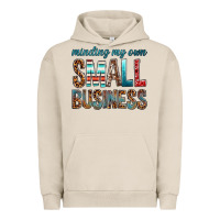 Pigment French Oak minding my own small business bbs Urban Hoodie - BundleAndBundleShop