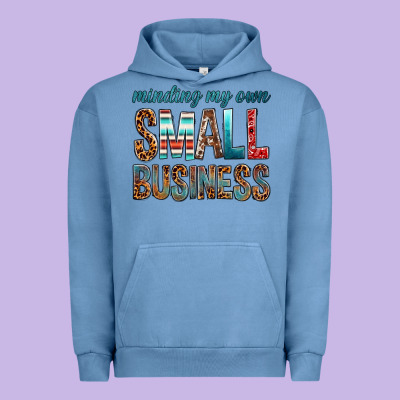 Minding My Own Small Business Bbs Urban Hoodie Designed By Bundleandbundleshop