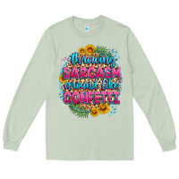 Matcha throwing sarcasm around like confetti Long Sleeve Tee - Zillion Design Studio
