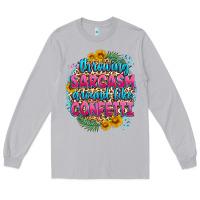 Moon Dust throwing sarcasm around like confetti Long Sleeve Tee - Zillion Design Studio
